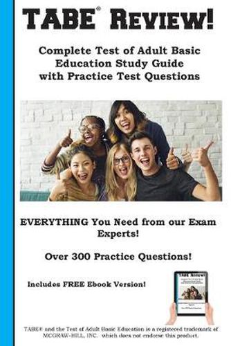 Cover image for TABE Review! Complete Test of Adult Basic Education Study Guide with Practice Test Questions