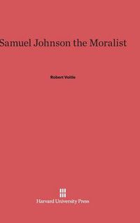 Cover image for Samuel Johnson the Moralist