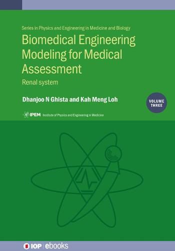 Cover image for Biomedical Engineering Modeling for Medical Assessment, Vol 3: Renal system