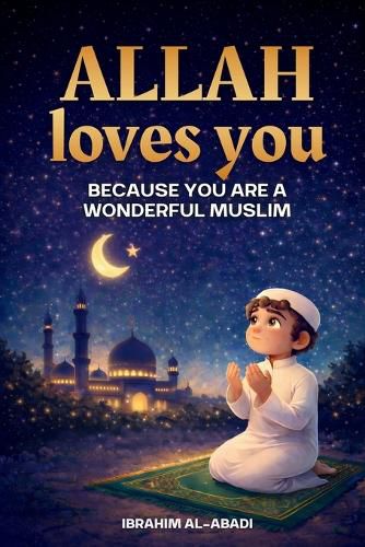Cover image for Allah loves you because you are a Wonderful Muslim
