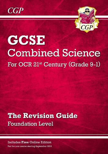 Grade 9-1 GCSE Combined Science: OCR 21st Century Revision Guide with Online Edition Foundation