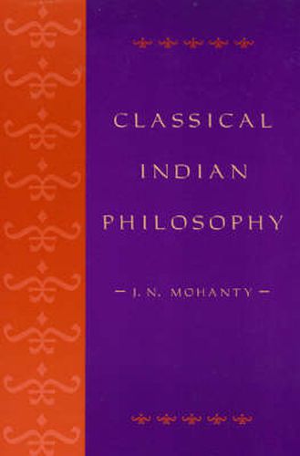 Classical Indian Philosophy: An Introductory Text