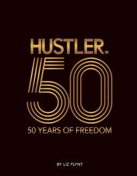 Cover image for HUSTLER (R): 50 Years of Freedom