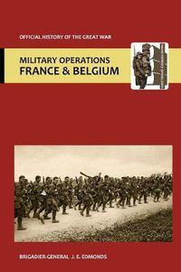 Cover image for France and Belgium 1918. Vol V. 26th September - 11th November. the Advance to Victory. Official History of the Great War.