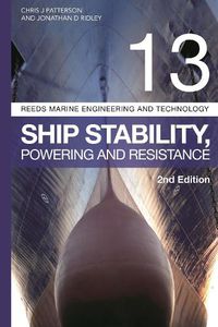 Cover image for Reeds Vol 13: Ship Stability, Powering and Resistance