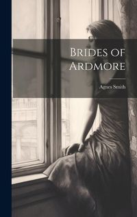 Cover image for Brides of Ardmore