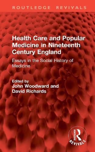 Cover image for Health Care and Popular Medicine in Nineteenth Century England