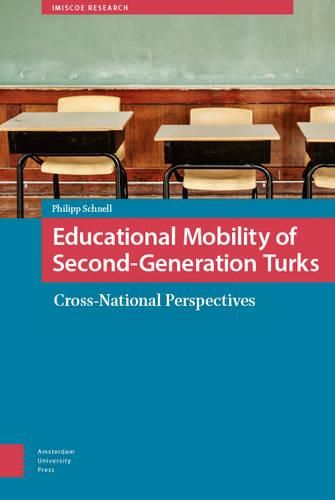 Cover image for Educational Mobility of Second-generation Turks: Cross-national Perspectives