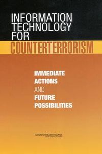 Cover image for Information Technology for Counterterrorism: Immediate Actions and Future Possibilities