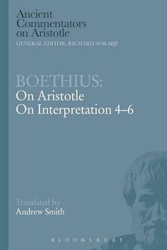 Cover image for Boethius: On Aristotle on Interpretation 4-6