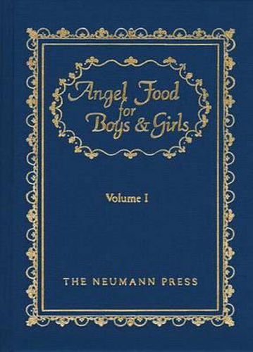 Cover image for Angel Food for Boys & Girls, Volume I: Angel Food for Jack and Jill: Little Talks to Young Folks