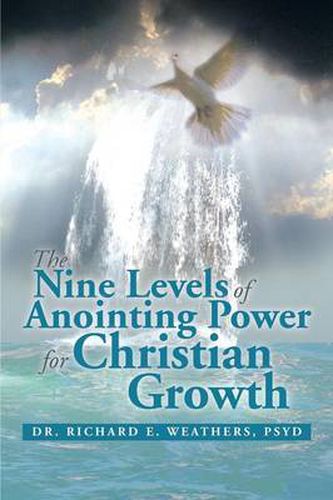 Cover image for The Nine Levels of Anointing Power for Christian Growth