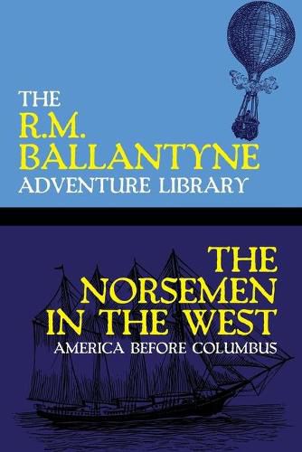 Cover image for The Norsemen in the West: America Before Columbus