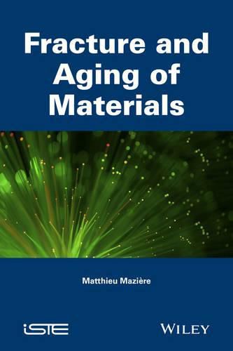 Cover image for Fracture and Aging of Materials