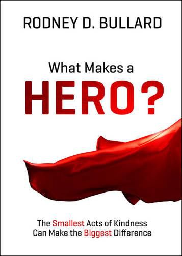 Cover image for Heroes Wanted: Why the World Needs You to Live Your Heart Out