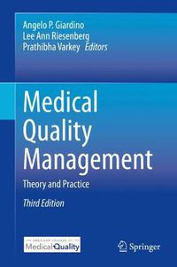 Cover image for Medical Quality Management: Theory and Practice