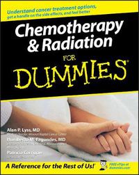 Cover image for Chemotherapy and Radiation For Dummies