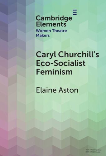 Cover image for Caryl Churchill's Eco-Socialist Feminism