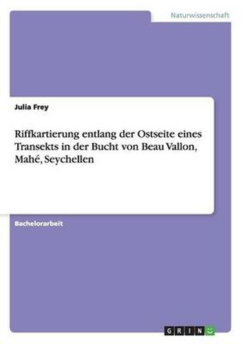 Cover image for Riffkartierung entlang der Ostseite eines Transekts in der Bucht von Beau Vallon, Mahe, Seychellen