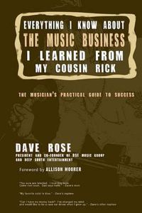 Cover image for Everything I Know About The Music Business I Learned From My Cousin Rick