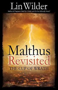 Cover image for Malthus Revisited: The Cup of Wrath