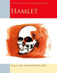 Cover image for Oxford School Shakespeare: Hamlet