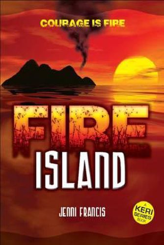 Cover image for Fire Island: Courage is Fire