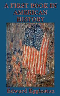 Cover image for A First Book in American History