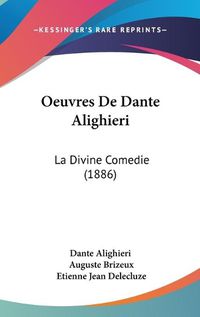 Cover image for Oeuvres de Dante Alighieri: La Divine Comedie (1886)