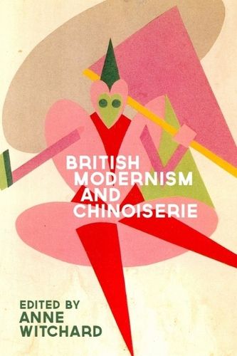 Cover image for British Modernism and Chinoiserie