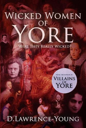 Wicked Women Of Yore