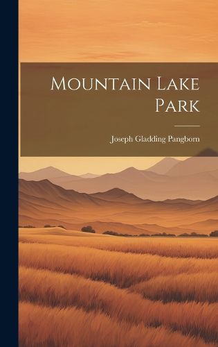 Cover image for Mountain Lake Park