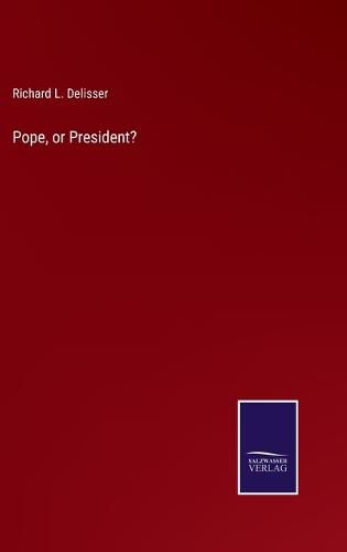 Cover image for Pope, or President?