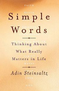 Cover image for Simple Words: Thinking about What Really Matters in Life