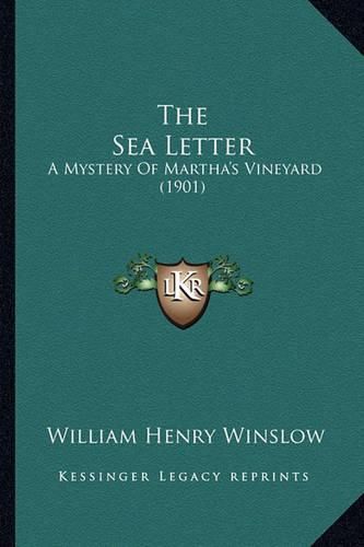 The Sea Letter: A Mystery of Martha's Vineyard (1901)