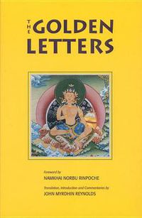 Cover image for Golden Letters: The Three Statements of Garab Dorje, First Dzogchen Master