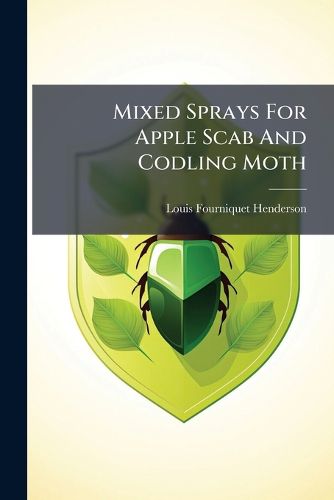 Cover image for Mixed Sprays For Apple Scab And Codling Moth