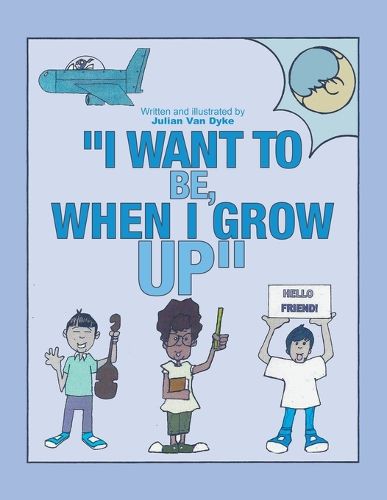 Cover image for "I Want To be, When I Grow Up"