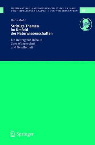 Cover image for Strittige Themen Im Umfeld Der Naturwissenschaften: Ein Beitrag Zur Debatte Uber Wissenschaft Und Gesellschaft