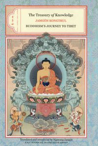 Cover image for The Treasury of Knowledge: Books Two, Three, and Four: Buddhism's Journey to Tibet