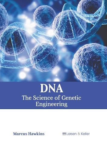 Cover image for Dna: The Science of Genetic Engineering