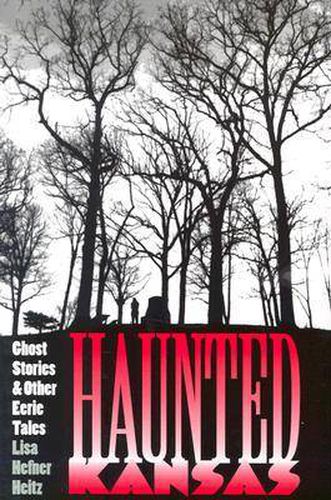 Cover image for Haunted Kansas: Ghost Stories and Other Eerie Tales