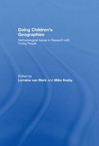 Cover image for Doing Children's Geographies: Methodological Issues in Research with Young People