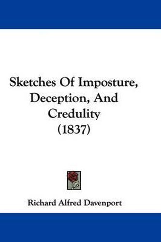 Sketches of Imposture, Deception, and Credulity (1837)