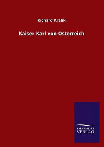 Cover image for Kaiser Karl Von Osterreich