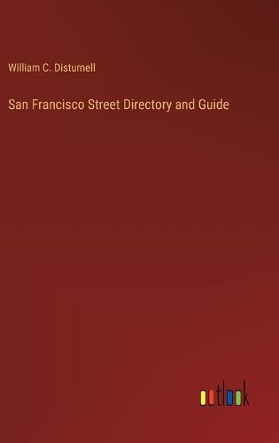 Cover image for San Francisco Street Directory and Guide