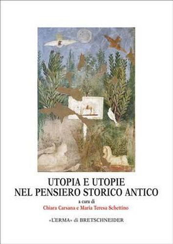 Cover image for Utopia E Utopie Nel Pensiero Storico Antico