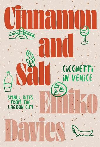 Cover image for Cinnamon and Salt: Cicchetti in Venice