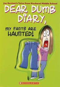 Cover image for Dear Dumb Diary: #2 My Pants Are Haunted