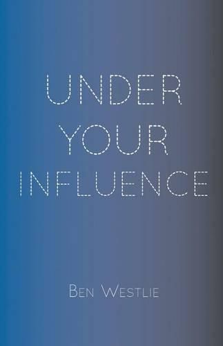 Cover image for Under Your Influence
